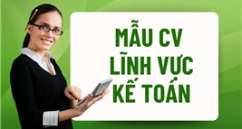 Mẫu CV Chi Tiết Ứng Tuyển Vị Trí Kế Toán
